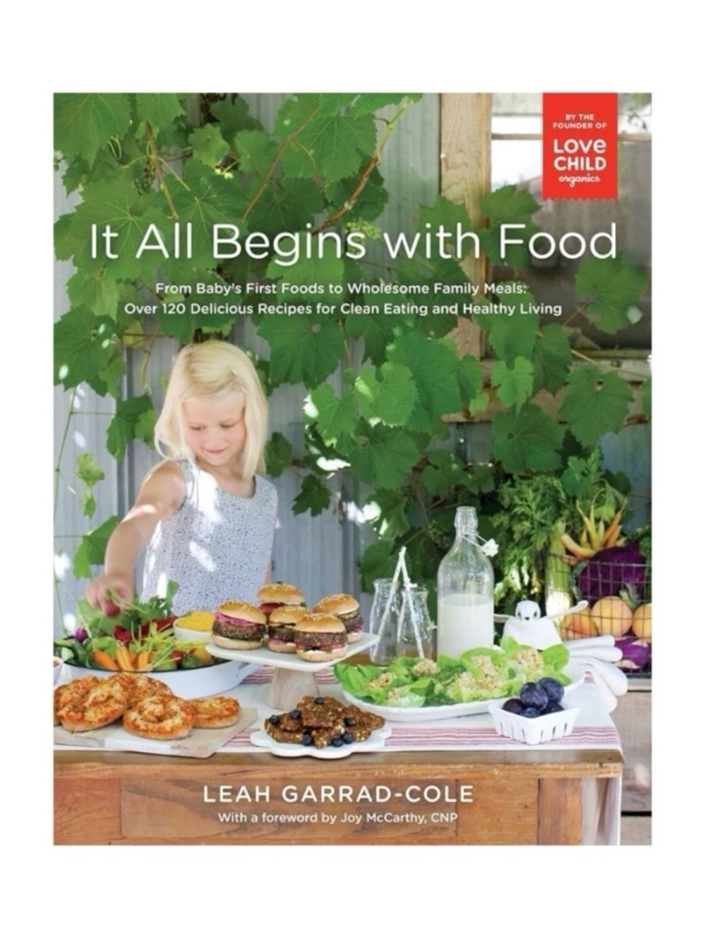 It All Begins With Food Family Cookbook by Leah Garrad-Cole